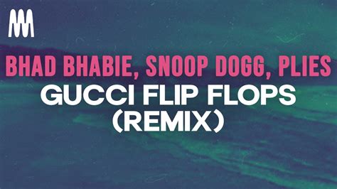 gucci flip flops lyrics snoop dogg|gucci flip flops the song.